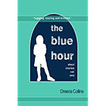 "The Blue Hour" by Dreena Collins (Kindle Edition.)